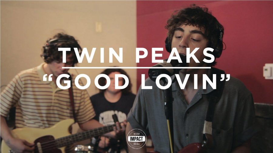 VIDEO PREMIERE - Twin Peaks - Good Lovin (Live @ WDBM)