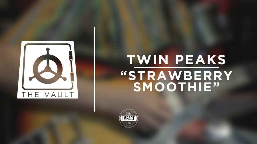 From The Vault: Twin Peaks – “Strawberry Smoothie” (Live @ WDBM)