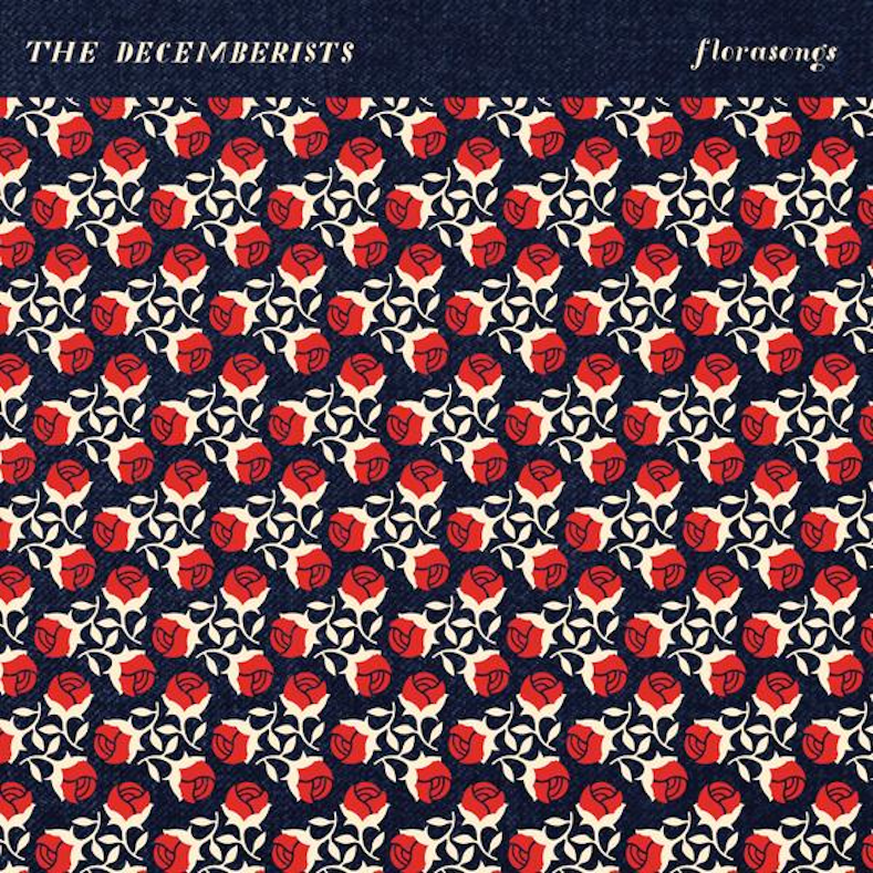 Florasongs | The Decemberists