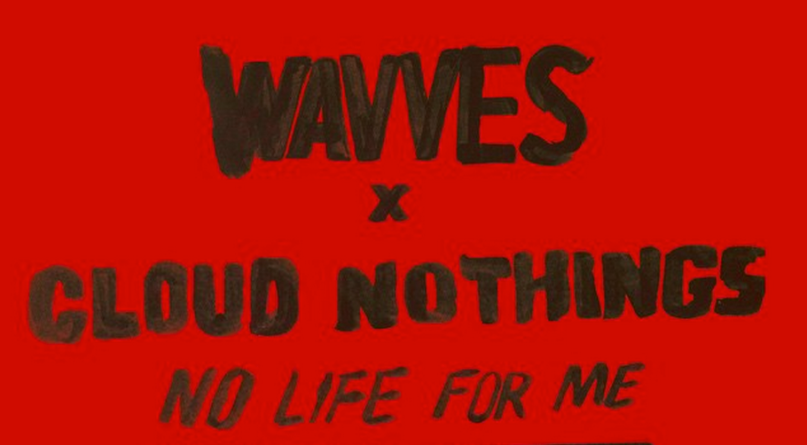 Nothing Hurts | Wavves & Cloud Nothings