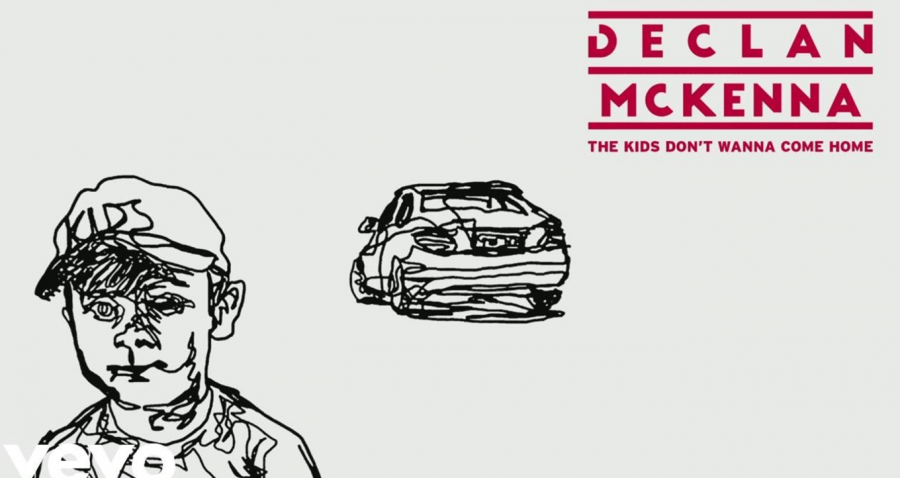 The Kids Dont Wanna Come Home | Declan McKenna