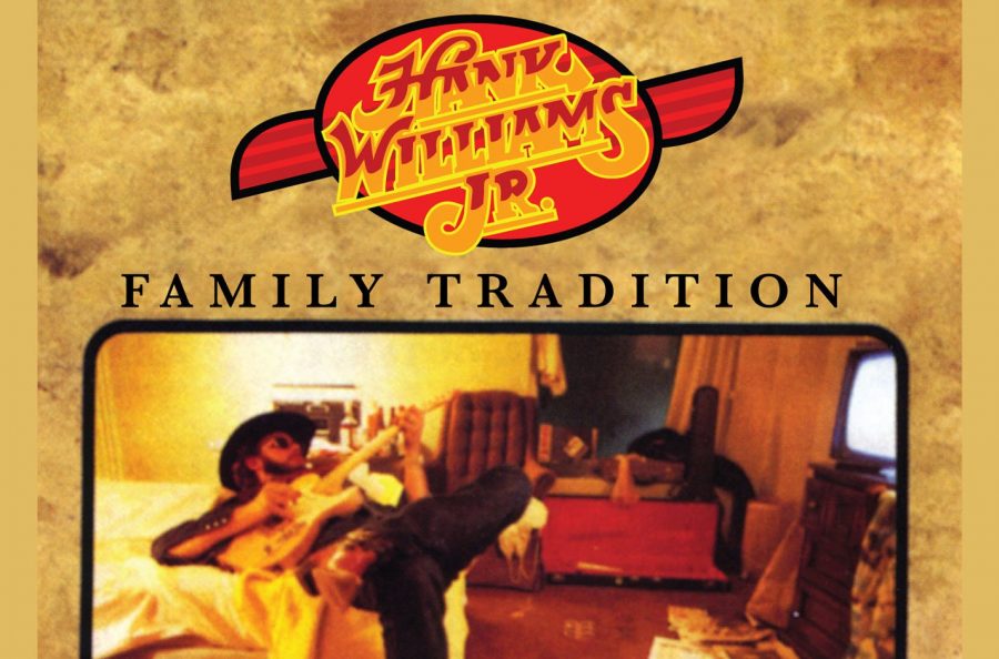 Gather ‘Round| “Family Tradition” by Hank Williams Jr.
