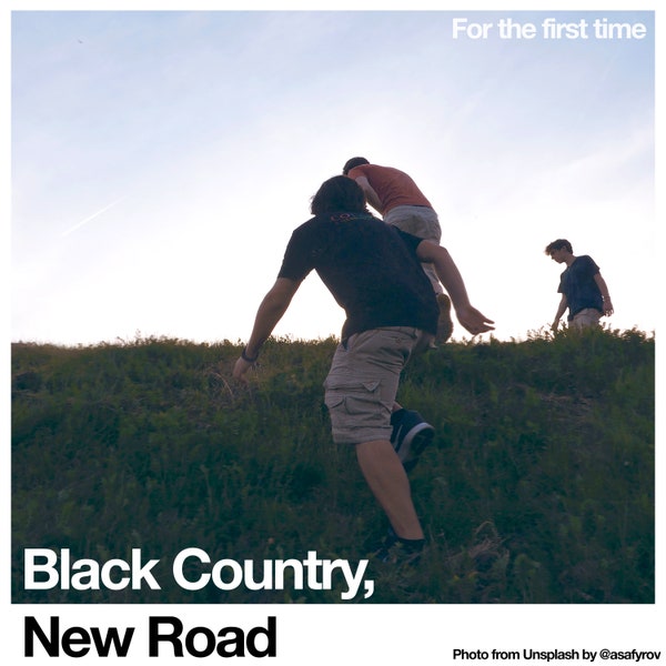 Left Craving More | Opus by Black Country, New Road