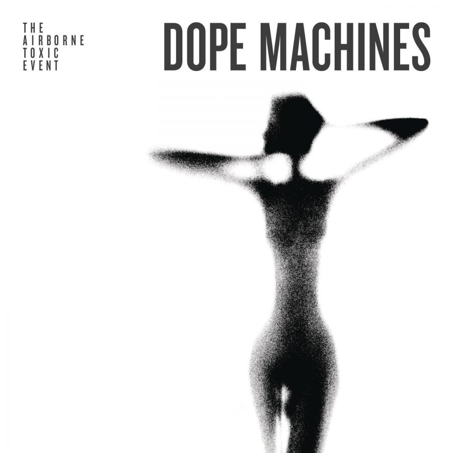 Dope Machines / Songs of God and Whiskey | The Airborne Toxic Event