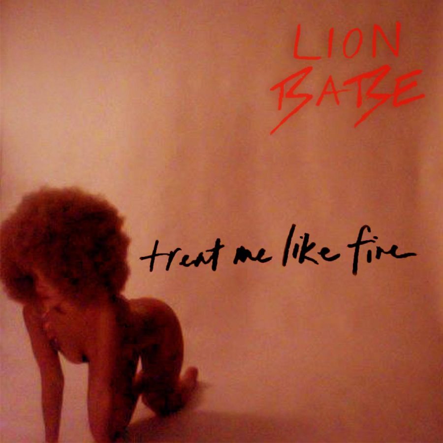 Treat Me Like Fire | LION BABE