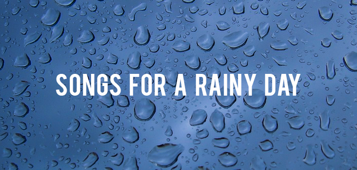 Songs for a Rainy Day