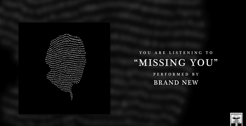 Missing You | Brand New