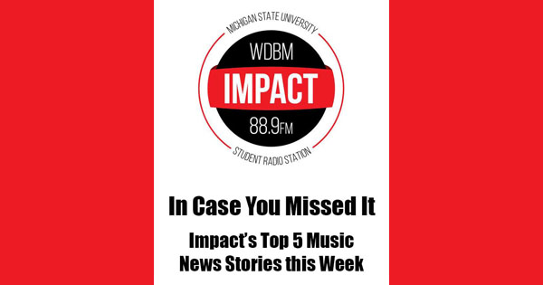 ICYMI | Impact's Top 5 Music Stories