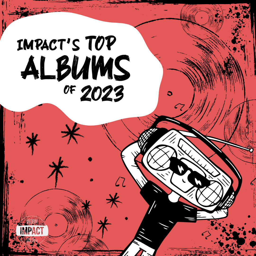 Impact’s Top Albums of 2023