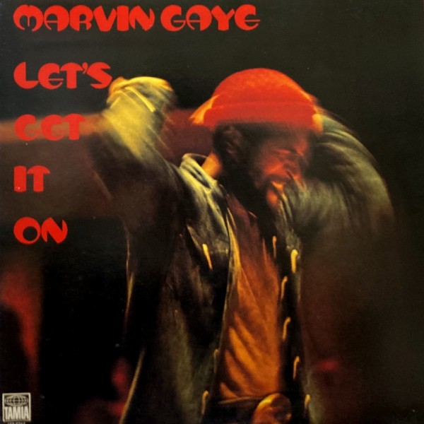 Love Lives | “Let’s Get It On” by Marvin Gaye