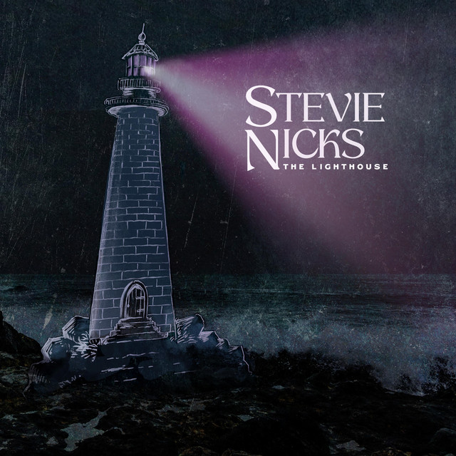 This Is An Anthem | &#8220;The Lighthouse&#8221; by Stevie Nicks